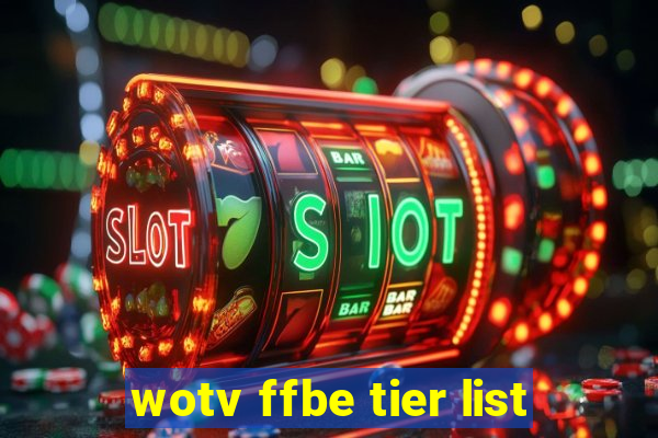 wotv ffbe tier list